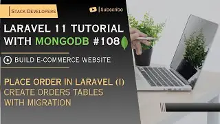 Laravel 11 with MongoDB #108 | Place Order in Laravel (I) | Create Orders Tables with Migration