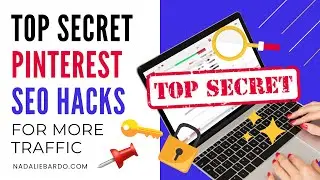 7 Top Secret Pinterest SEO Hacks for More Traffic and Higher Search Ranking