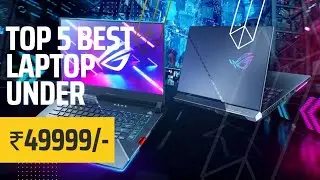 Top 5 Best Laptop Under 50000⚡Laptop Under 49999⚡Best Laptops Under 50000 India in 2023