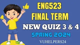 Eng523 Final Term Mcqs Spring 2024 || Eng523 Final Term Mcqs 2024 || Eng523 Final Term Exam 2024