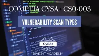 Vulnerability scan types  - CompTIA CySA+ CS0-003 1.44