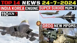 Indian Defence Updates : India Korea Engine,MUM-T on Super Sukhoi,DRDO New MPDMS,Defence Budget 2024