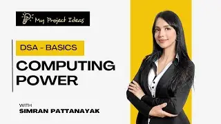 Lecture 22 - Computing Power | DSA Basics For Beginners | Placement Course