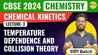 CBSE 2024 CHEMISTRY | Chemical Kinetics Class 12 | Lec:-3 | Abhishek Sir