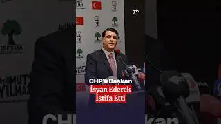 CHP’li belediye başkanı bir bir sayarak istifa etti