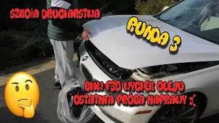 Szkoła Druciarstwa Bmw F30 328 iX Wycieki Oleju Ostatnia Próba Naprawy :(