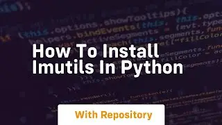 How to install imutils in python