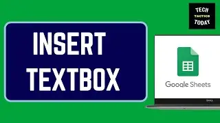 How to Insert a TextBox in Google Sheets
