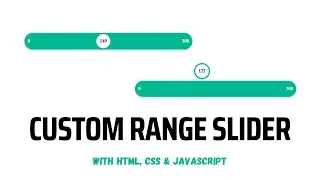 Custom Range Slider | With HTML, CSS & JavaScript