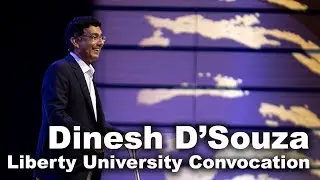 Dinesh D'souza - Liberty University Convocation