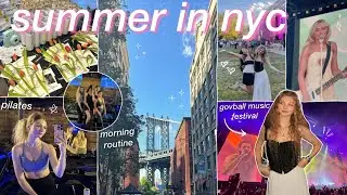 SUMMER MORNING ROUTINE! °˖✧ living alone in NYC, pilates, govball music festival weekend vlog 2024!