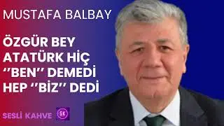 . MUSTAFA BALBAY  - AKP'NİN CHP HESABI : ÖZEL'İ PARLAT CHP'Yİ AŞAĞILA   *Köşe Yazısı Dinle