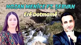 Hozan Menice Ft Şervan - Erē Dotmamé-kürtçe hareketli Govend