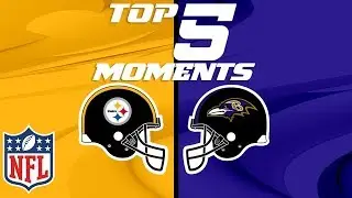 Steelers vs. Ravens: Top 5 Moments from the AFC North Rivalry | NFL Highlights