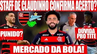 STAFF DE CLAUDINHO CONFIRMA ACERTO DO FLA COM ZENIT?  PUNIÇÃO PRA VIÑA? BH DÚVIDA CONTRA CRICIÚMA!