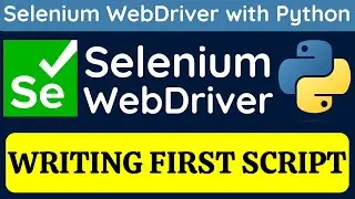 Selenium WebDriver with Python tutorial 5 | Writing First Automation Script  Selenium with Python