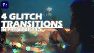 4 Glitch Transitions in Premiere Pro | Distortion Transition Tutorial