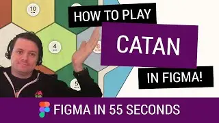 Figma in 55 Seconds: Figma Catan