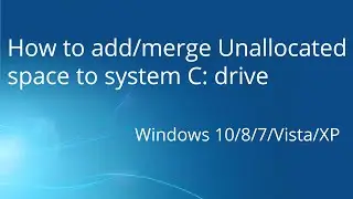 How to add/merge unallocated space to C drive (system partition)