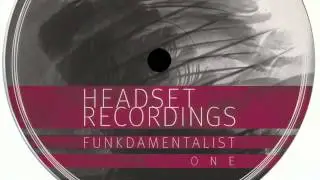 Funkdamentalist - One - [Headset Recordings]