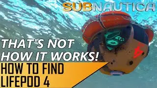 Subnautica: How To Find Lifepod 4