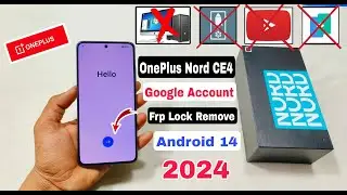 Oneplus Frp Unlock 2024 | Oneplus Nord CE4 (cph2613) FRP/Google Account Bypass Without  Computer |