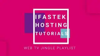 JINGLE PLAYLIST IFASTEK.NET WEBTV