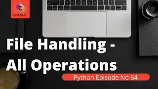 Python File Handling | File Operations In Python | Open() | Read() | Write() | Delete() | Remove()