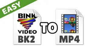 How to Convert BK2 to MP4 Video Files (BINK/RAD)