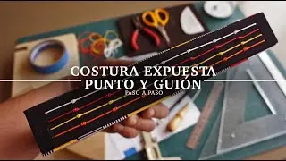 Costura expuesta. Punto y guión. Encuadernación artesanal. Paso a paso.