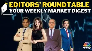 LIVE: Editors Discuss The Week Gone By & Road Ahead For The Markets | Nifty | Sensex | CNBC TV18