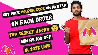 How To Get Coupon Code In Myntra On Each Order 2022? Get Min Rs 100 OFF | SarthakSingla
