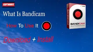 Bandicam Complete Tutorial  with Updated Version Download link + Installation Guide