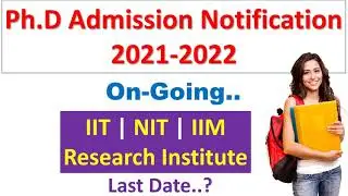 PhD Admission 2021 in IIT, NIT, IIM and Research Institute | PhD Admission Notice 2021