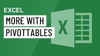 Excel: Doing More with PivotTables