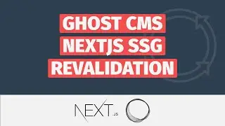 Ghost CMS and NextJS On-Demand Revalidation - Step-by-Step Tutorial