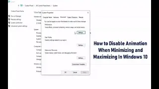 How to Disable Animation When Minimizing and Maximizing In Windows 10