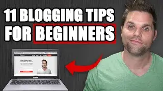 11 Blogging Tips For Beginners From a Full-Time Blog Owner