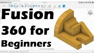 Fusion 360 Tutorial for Beginners (2022)