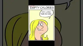 Not So Empty Calories (Comic Dub)