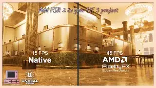 Adding and packaging FSR 2 with your UE5 project | UE 5