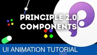 NEW Principle 2.0: Components Feature • UI/UX Animations with Principle & Sketch (Tutorial)