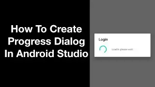 How to create a Progress Dialog in android studio in Hindi/Urdu || Android Studio Tutorial 2020