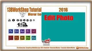How to Edit Images by Photoshop cc 2016