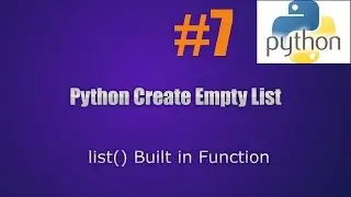 Python Create Empty List || Python Lists tutorial with sample codes #7