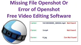 Missing File Openshot Or Error of Openshot Free Video Editing Software