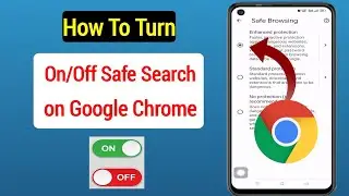 How to Turn On/Off Safe Search on Google Chrome Android || Enable safe search in chrome