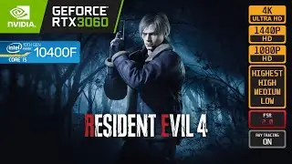 RESIDENT EVIL 4 REMAKE - RTX 3060 - i5 10400F