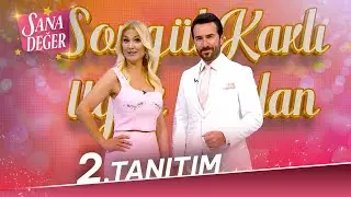 Sana Değer - 2. Tanıtım (19 Ağustos Pazartesi Başlıyor)