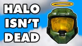 Why I Don't Think Halo is Dead
